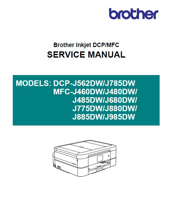 Brother MFC-J460DW/J480/J485/J680/J775/J880/J885/J985DW/DCP-J562DW/J785DW Service Manual