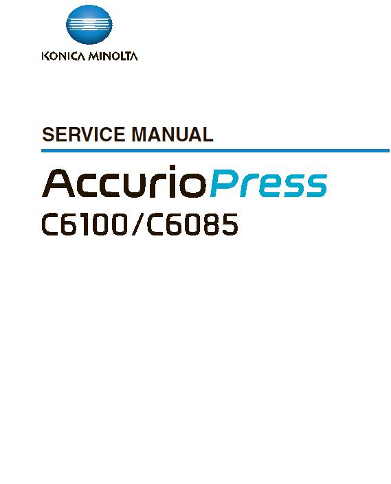 Konica Minolta AccurioPress C6085/C6100 Service Manual