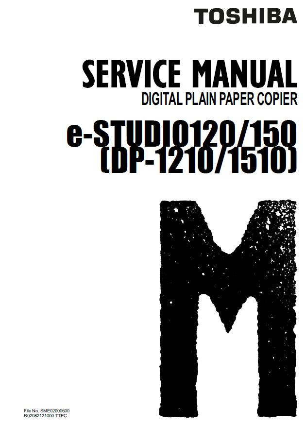 Toshiba e-STUDIO 120/e-STUDIO 150/DP-1210/DP-1510 Service Manual