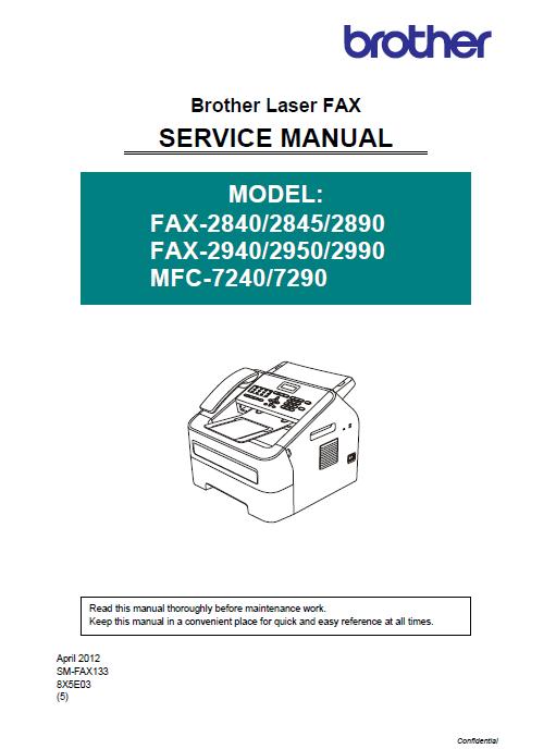 Brother MFC-7240/7290/FAX-2840/2845/2890/FAX-2940/2950/2990 Service Manual
