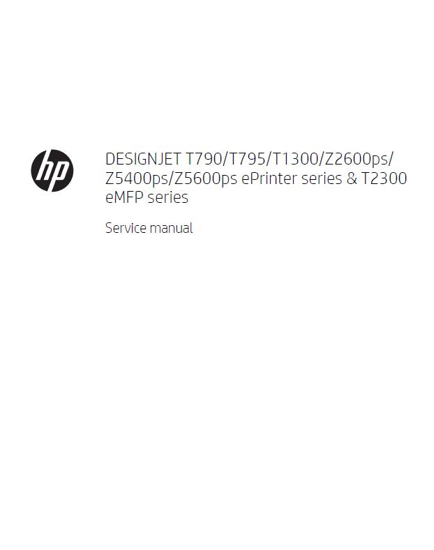 HP Designjet T795/HP Designjet Z2600ps/Z5600ps Service Manual