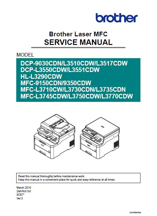 Brother DCP-9030CDN/L3510CDW/L3517CDW/L3550CDW/L3551CDW/HL-L3290CDW/MFC-9150CDN/9350CDW/L3710CW/L3730CDN/L3735CDN/L3745CDW/L3750CDW/L3770CDW Service Manual