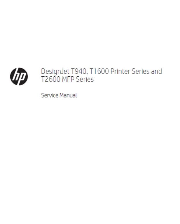 HP DesignJet T940/T1600/T2600 MFP Series Service Manual