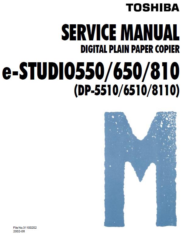 Toshiba e-STUDIO 550/e-STUDIO 650/e-STUDIO 811/DP-5510/DP-6510/DP-8110 Service Manual