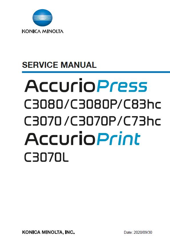 Konica Minolta AccurioPress C3070/C3070P/C3080/C3080P/C73hc/C83hc/AccurioPrint C3070L Service Manual