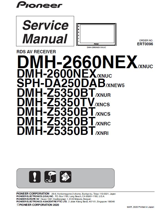 Pioneer DMH-2600/2660NEX/DMH-Z5350BT,TV/SPH-DA250DAB Service Manual