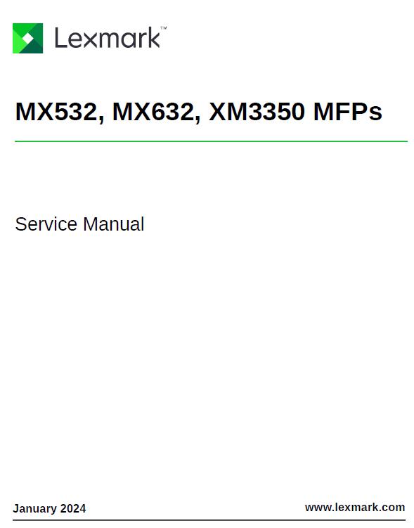 Lexmark MX532/MX632/XM3350 MFPs Service Manual