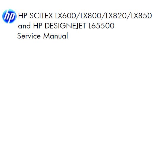 HP Designjet L65500/SCITEX LX600/LX800/LX820/LX850 Service Manual