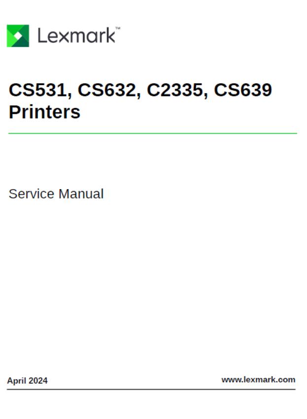 Lexmark CS531/CS632/C2335/CS639 Printers Service Manual