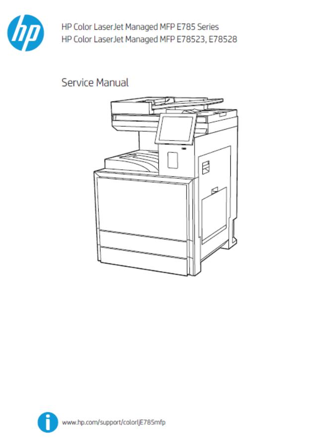 HP Color LaserJet Managed MFP E785 Series/HP Color LaserJet Managed MFP E78523/E78528 Service Manual