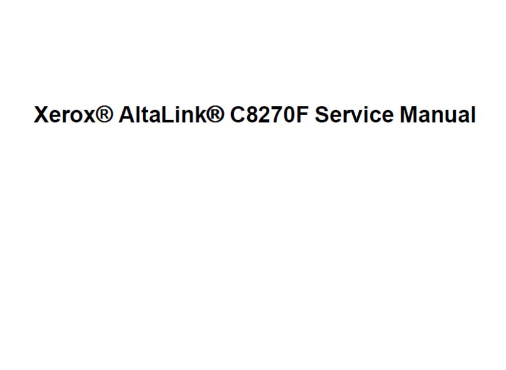 Xerox AltaLink C8230/C8235/C8245/C8255/C8270 Service Manual