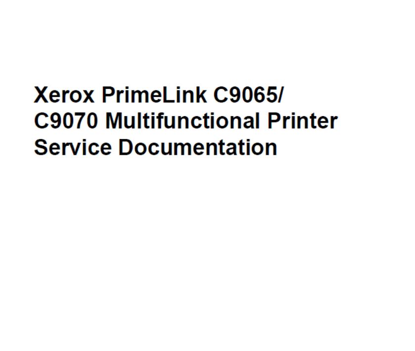 Xerox PrimeLink C9065/PrimeLink C9070 Service Manual